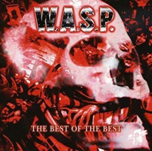 W.A.S.P. - Best Of The Best i gruppen ÖVRIGT / Startsida CD-Kampanj hos Bengans Skivbutik AB (3542372)