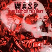 W.A.S.P. - Best Of The Best The i gruppen Minishops / W.A.S.P. hos Bengans Skivbutik AB (3542372)