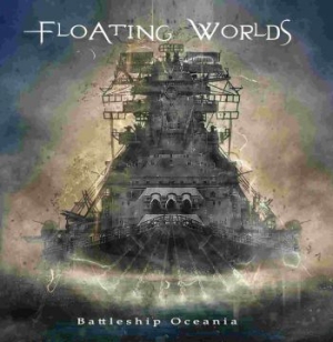 Floating Worlds - Battleship Oceania i gruppen CD / Rock hos Bengans Skivbutik AB (3542538)