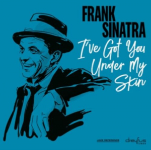 Frank Sinatra - I've Got You Under My Skin i gruppen CD / Nyheter / Jazz/Blues hos Bengans Skivbutik AB (3544275)