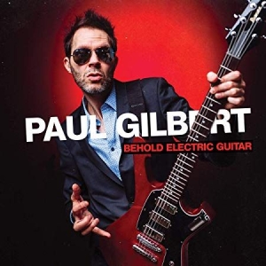 Gilbert Paul - Behold Electric Guitar i gruppen CD / Pop-Rock hos Bengans Skivbutik AB (3546823)