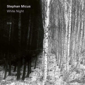 Micus Stephan - White Night i gruppen CD / Jazz hos Bengans Skivbutik AB (3546827)