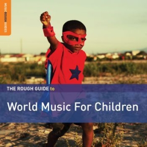 Blandade Artister - Rough Guide To World Music For Chil i gruppen CD / Elektroniskt,World Music hos Bengans Skivbutik AB (3548653)