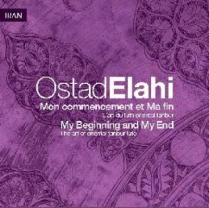 Ostad Elahi - Mon Commencement Et Ma Fin i gruppen CD / Nyheter / Worldmusic/ Folkmusik hos Bengans Skivbutik AB (3548697)