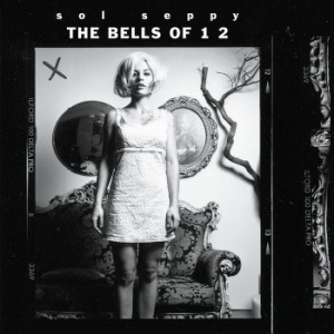 Sol Seppy - Bells Of 1 2 i gruppen CD / Rock hos Bengans Skivbutik AB (3548740)