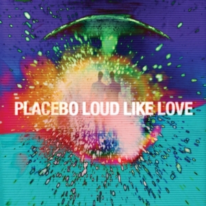 Placebo - Loud Like Love i gruppen VINYL / Pop-Rock hos Bengans Skivbutik AB (3548761)