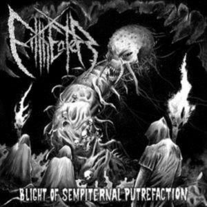 Filtheater - Blight Of Sempiternal Putrefaction i gruppen ÖVRIGT / Övrigt / aub hos Bengans Skivbutik AB (3549721)