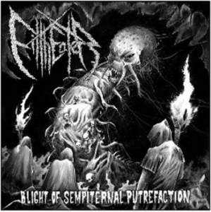 Filtheater - Blight Of Sempiternal Putrefaction i gruppen ÖVRIGT / Övrigt / aub hos Bengans Skivbutik AB (3549721)