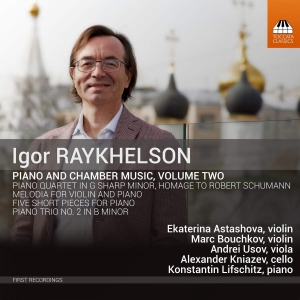 Raykhelson Igor - Piano And Chamber Music, Vol. 2 i gruppen VI TIPSAR / Veckans Släpp / Vecka 14 / CD Vecka 14 / KLASSISKT hos Bengans Skivbutik AB (3552137)