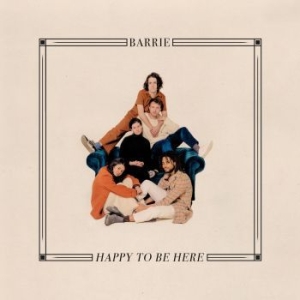 Barrie - Happy To Be Here i gruppen CD / Pop-Rock hos Bengans Skivbutik AB (3553292)