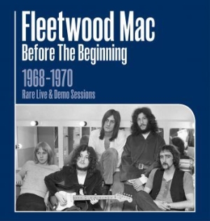 Fleetwood Mac - Before The Beginning 1968 - 1970 Li i gruppen CD / Country,Jazz hos Bengans Skivbutik AB (3553306)