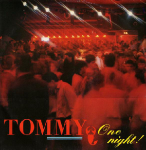 Tommy - One Night i gruppen VINYL / Dance-Techno,Pop-Rock hos Bengans Skivbutik AB (3553348)