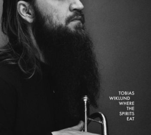 Wiklund Tobias - Where The Spirits Eat i gruppen VINYL / Jazz/Blues hos Bengans Skivbutik AB (3555079)