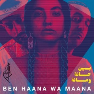 Dam - Ben Haana Wa Maana i gruppen CD / Hip Hop hos Bengans Skivbutik AB (3555380)