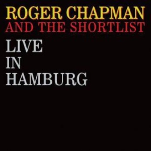 Chapman Roger & Shortlist - Live In Hamburg i gruppen CD / Rock hos Bengans Skivbutik AB (3555403)