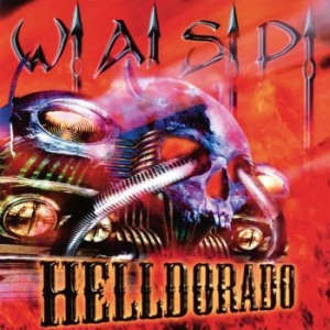 W.A.S.P. - Helldorado (Digi) i gruppen CD / CD Hårdrock hos Bengans Skivbutik AB (3555405)
