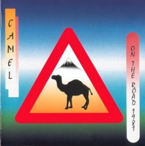 Camel - On The Road 1981 i gruppen CD / Rock hos Bengans Skivbutik AB (3555416)