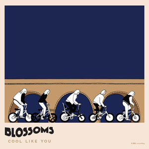Blossoms - Cool Like You (Deluxe Edition) i gruppen VINYL hos Bengans Skivbutik AB (3555916)