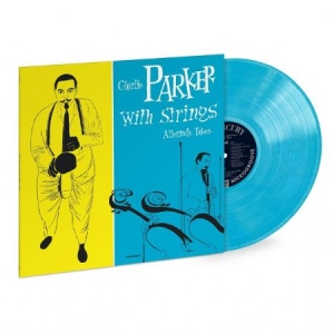 Charlie Parker - Charlie Parker With Strings: The Alterna i gruppen VINYL / Jazz hos Bengans Skivbutik AB (3555943)