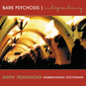 Bark Psychosis - Independency (Singles Collection) i gruppen VINYL hos Bengans Skivbutik AB (3556321)