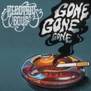 Electric Boys - Gone Gone Gone (Vinyl) in the group OUR PICKS / Record Store Day / RSD2013-2020 at Bengans Skivbutik AB (3556386)