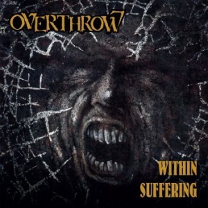 Overthrow - Within Suffering i gruppen CD / Hårdrock/ Heavy metal hos Bengans Skivbutik AB (3557950)