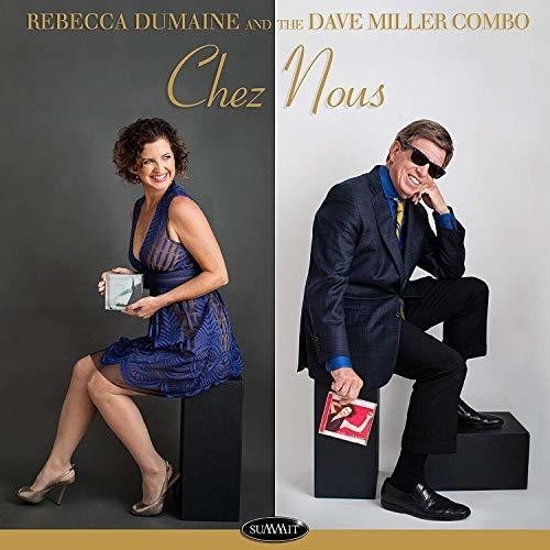 Dumaine Rebecca & The Dave Miller C - Chez Nous i gruppen CD / Jazz/Blues hos Bengans Skivbutik AB (3558474)