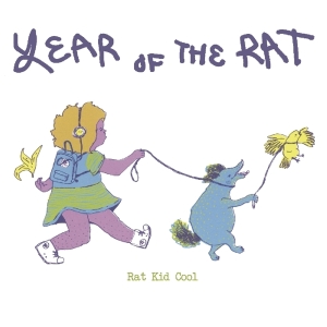 Rat Kid Cool - Year Of The Rat i gruppen CD / Punk hos Bengans Skivbutik AB (3558484)