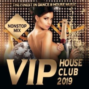 Blandade Artister - V.I.P. House Club 2019 i gruppen CD / Dance-Techno hos Bengans Skivbutik AB (3558709)