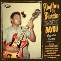 Various Artists - Rhythm'n'bluesin' By The Bayou:Bop i gruppen CD / Pop-Rock hos Bengans Skivbutik AB (3559608)