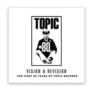 Vision & Revision - The First 80 Years Of Topic Records i gruppen CD / Toppsäljare hos Bengans Skivbutik AB (3559631)