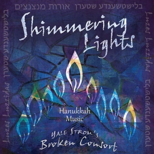 Yale Strom's Broken Consort - Shimmering Lights i gruppen CD / Elektroniskt,World Music hos Bengans Skivbutik AB (3559771)