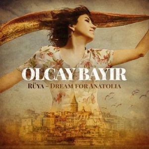 Bayirolcay - Rüya - Dream From Anatolia i gruppen CD / Elektroniskt,World Music hos Bengans Skivbutik AB (3559777)
