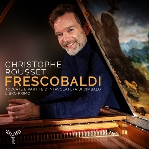 Christophe Rousset - Frescobaldi: Toccate E Partite D'intavolatura Di Cembalo i gruppen CD / Klassiskt,Övrigt hos Bengans Skivbutik AB (3560834)