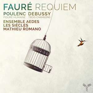 Ensemble Aedes | Les Siècles | Mathieu R - Faure: Requiem/Poulenc: Figure Humaine/D i gruppen CD / Klassiskt,Övrigt hos Bengans Skivbutik AB (3560844)