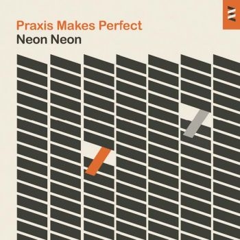 Neon Neon - Praxis Makes Perfect i gruppen VINYL / Toppsäljare hos Bengans Skivbutik AB (3565430)