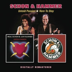 Schon And Hammer - Untold Passion/Here To Stay i gruppen CD / Rock hos Bengans Skivbutik AB (3565501)