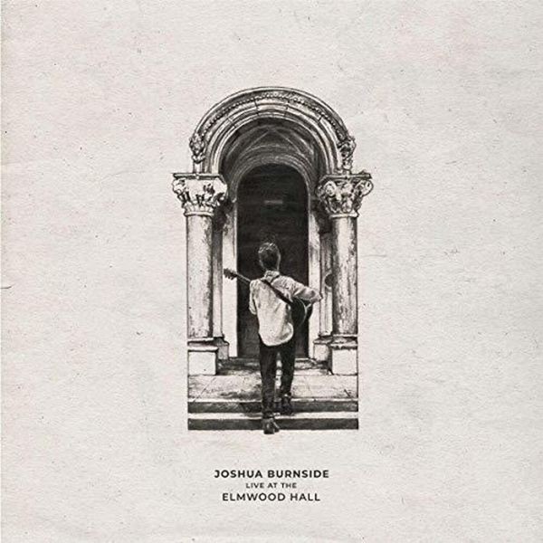 Joshua Burnside - Live At The Elmwood Hall i gruppen CD / Rock hos Bengans Skivbutik AB (3565508)