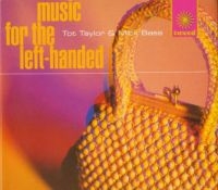 Taylor Tot And Mick Bass - Music For The Left-Handed i gruppen CD / Pop-Rock hos Bengans Skivbutik AB (3565514)