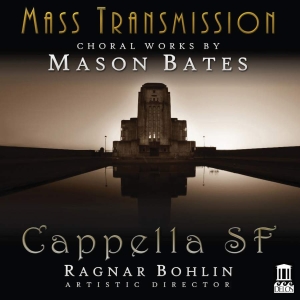 Bates Mason - Mass Transmission - Choral Works By i gruppen Externt_Lager / Naxoslager hos Bengans Skivbutik AB (3566066)