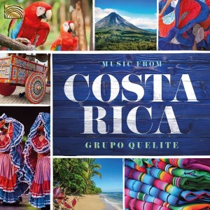 Groupo Quelite - Music From Costa Rica i gruppen CD / Elektroniskt,World Music hos Bengans Skivbutik AB (3566096)