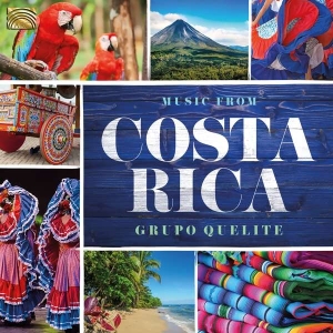 Groupo Quelite - Music From Costa Rica i gruppen CD / Elektroniskt,World Music hos Bengans Skivbutik AB (3566096)