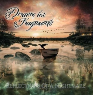 Dreams In Fragments - Reflections Of A Nightmare i gruppen CD / Kommande / Hårdrock/ Heavy metal hos Bengans Skivbutik AB (3566159)