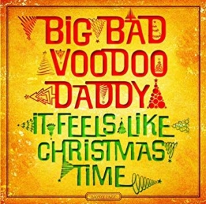 Big Bad Voodoo Daddy - It Feels Like Christmas Time i gruppen VINYL / RNB, Disco & Soul hos Bengans Skivbutik AB (3574114)