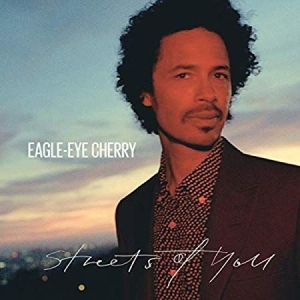 Eagle-Eye Cherry - Streets of You i gruppen Minishops / Eagle Eye Cherry hos Bengans Skivbutik AB (3586779)