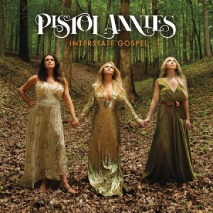 Pistol Annies - Interstate Gospel i gruppen VI TIPSAR / Bäst Album Under 10-talet / Bäst Album Under 10-talet - RollingStone hos Bengans Skivbutik AB (3587521)