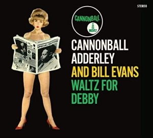 Adderley Cannonball & Bill Evans - Waltz For Debby-Digi/Ltd- i gruppen CD / Jazz/Blues hos Bengans Skivbutik AB (3596524)