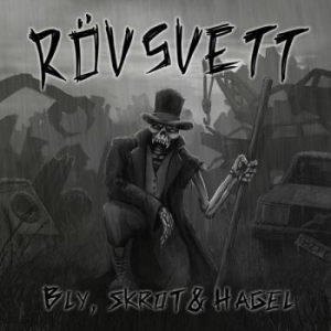 Rövsvett - Bly, Skrot Och Hagel i gruppen ÖVRIGT / Övrigt / aub hos Bengans Skivbutik AB (3596668)