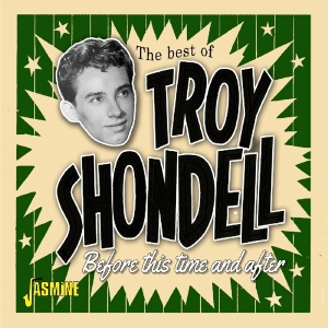 Shondell Troy - Best Of i gruppen ÖVRIGT / Övrigt / aub hos Bengans Skivbutik AB (3597207)