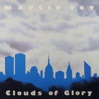 Rev Martin - Clouds Of Glory i gruppen CD / Pop-Rock hos Bengans Skivbutik AB (3597245)